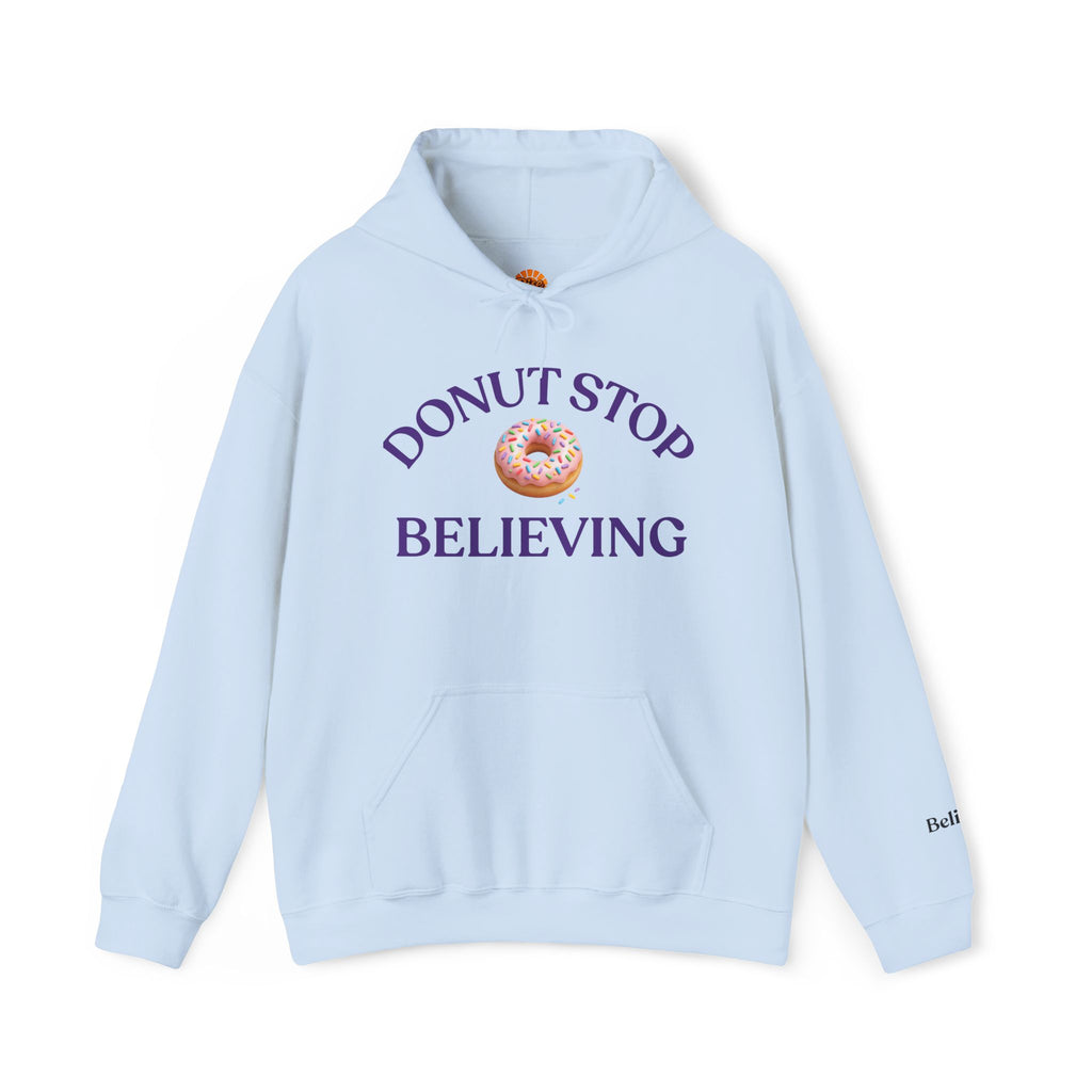 Donut Stop Believing Hoodie Sweatshirt