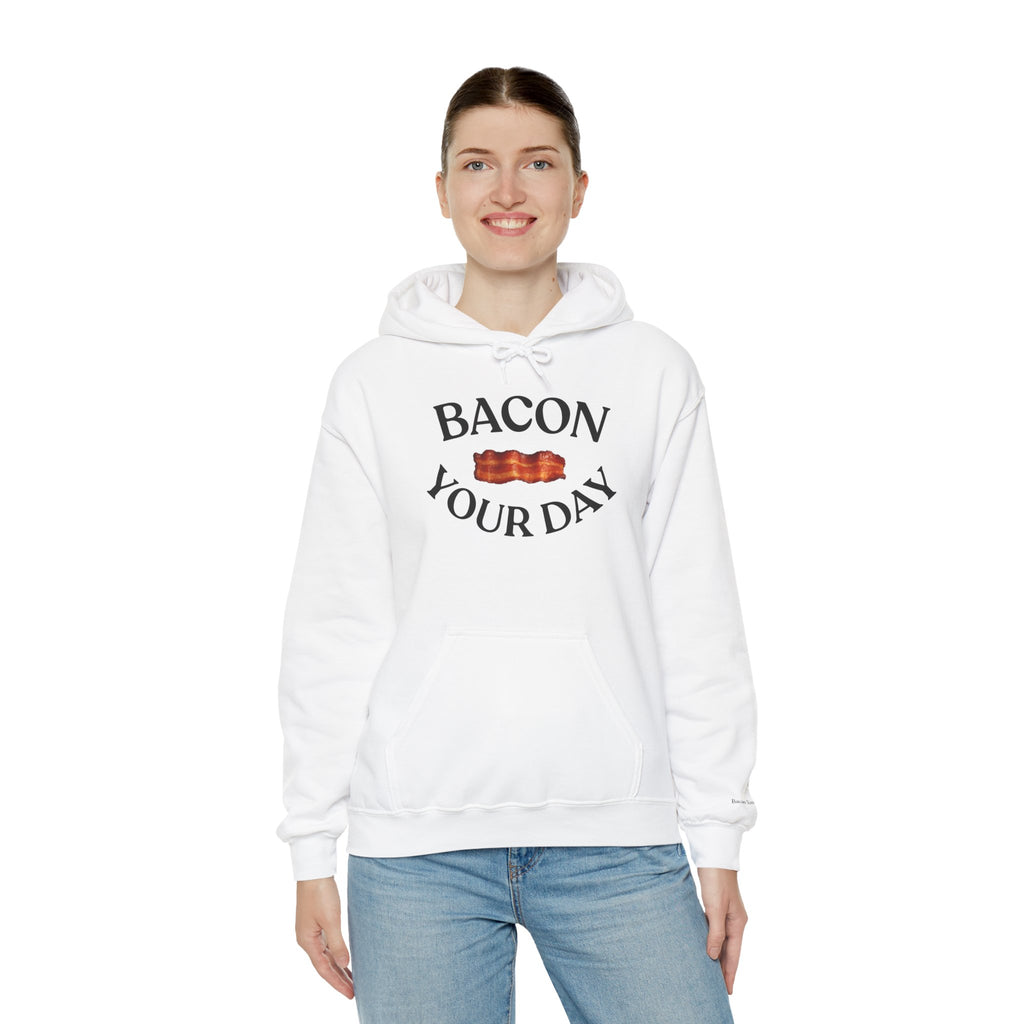 Bacon Your Day Hoodie Sweatshirt