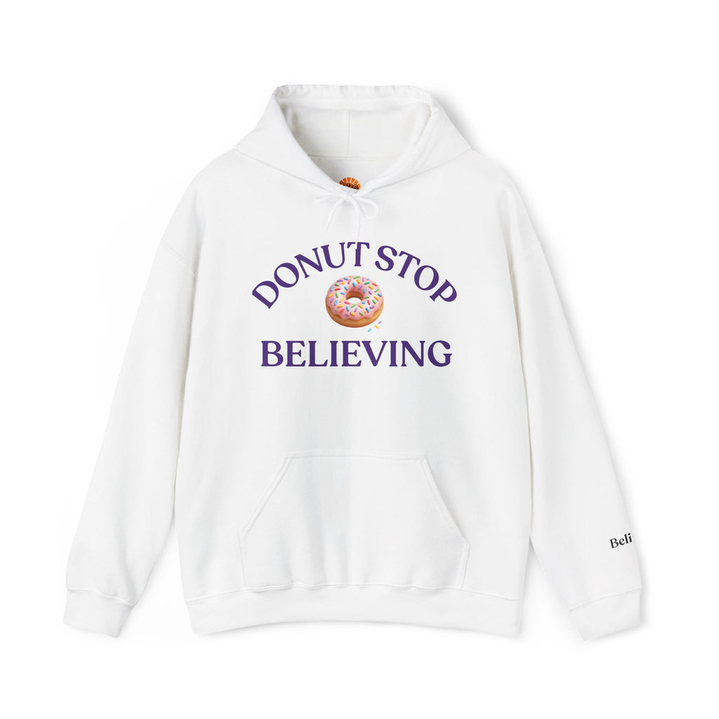 Donut Stop Believing Hoodie Sweatshirt