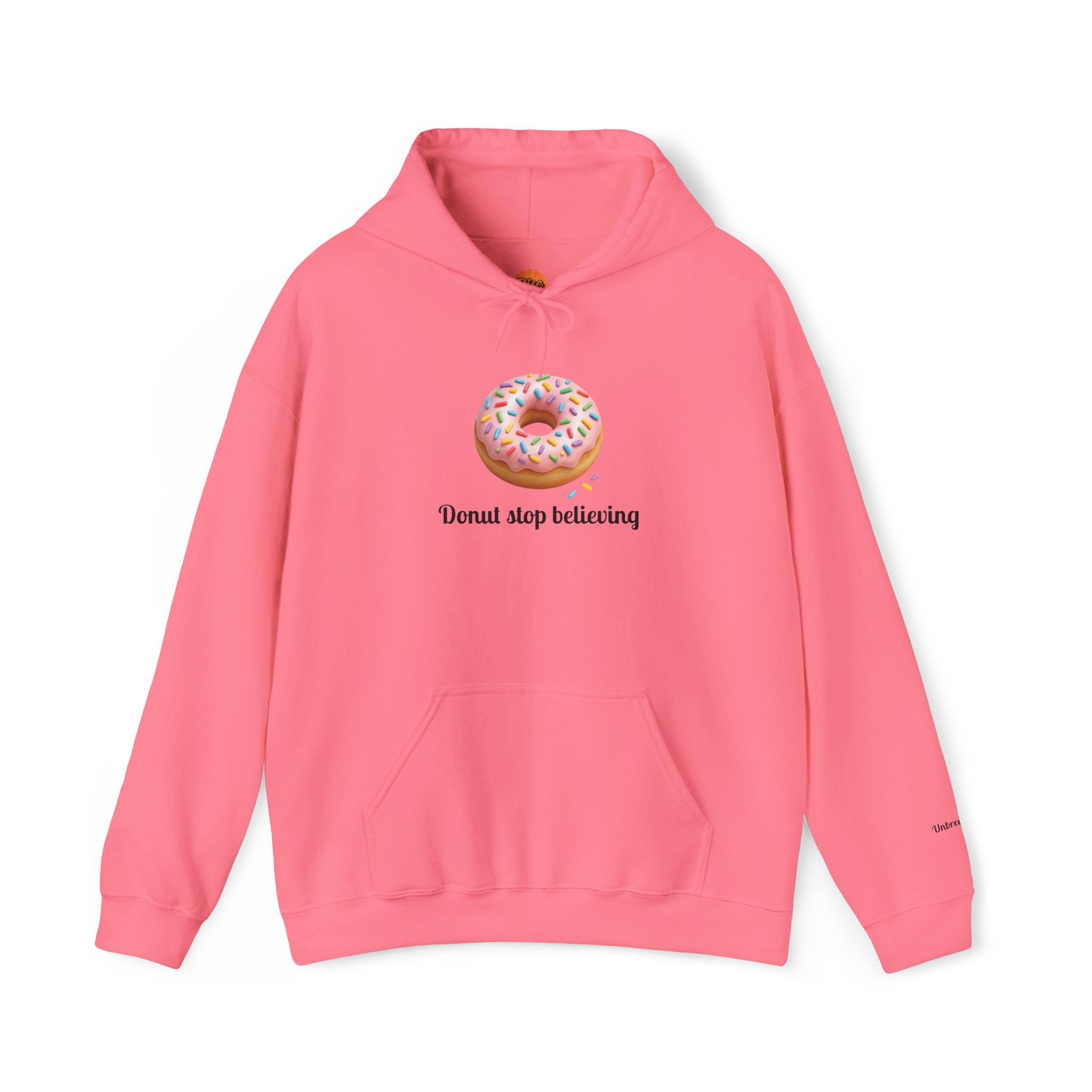 Donut Stop Believing Hoodie Sweatshirt