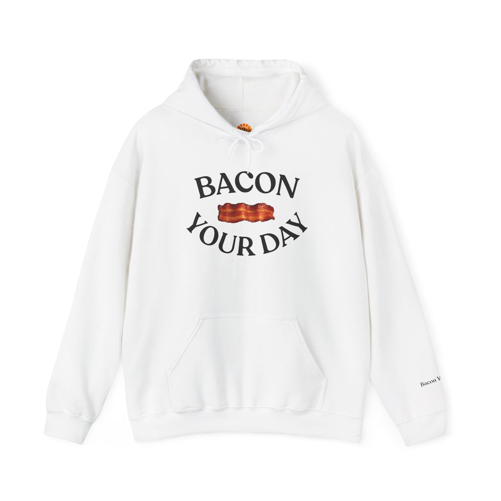 Bacon Your Day Hoodie Sweatshirt