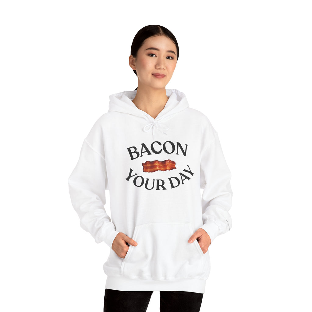 Bacon Your Day Hoodie Sweatshirt
