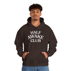 Half Awake Club Hoodie - Cozy Lazy Morning Pullover