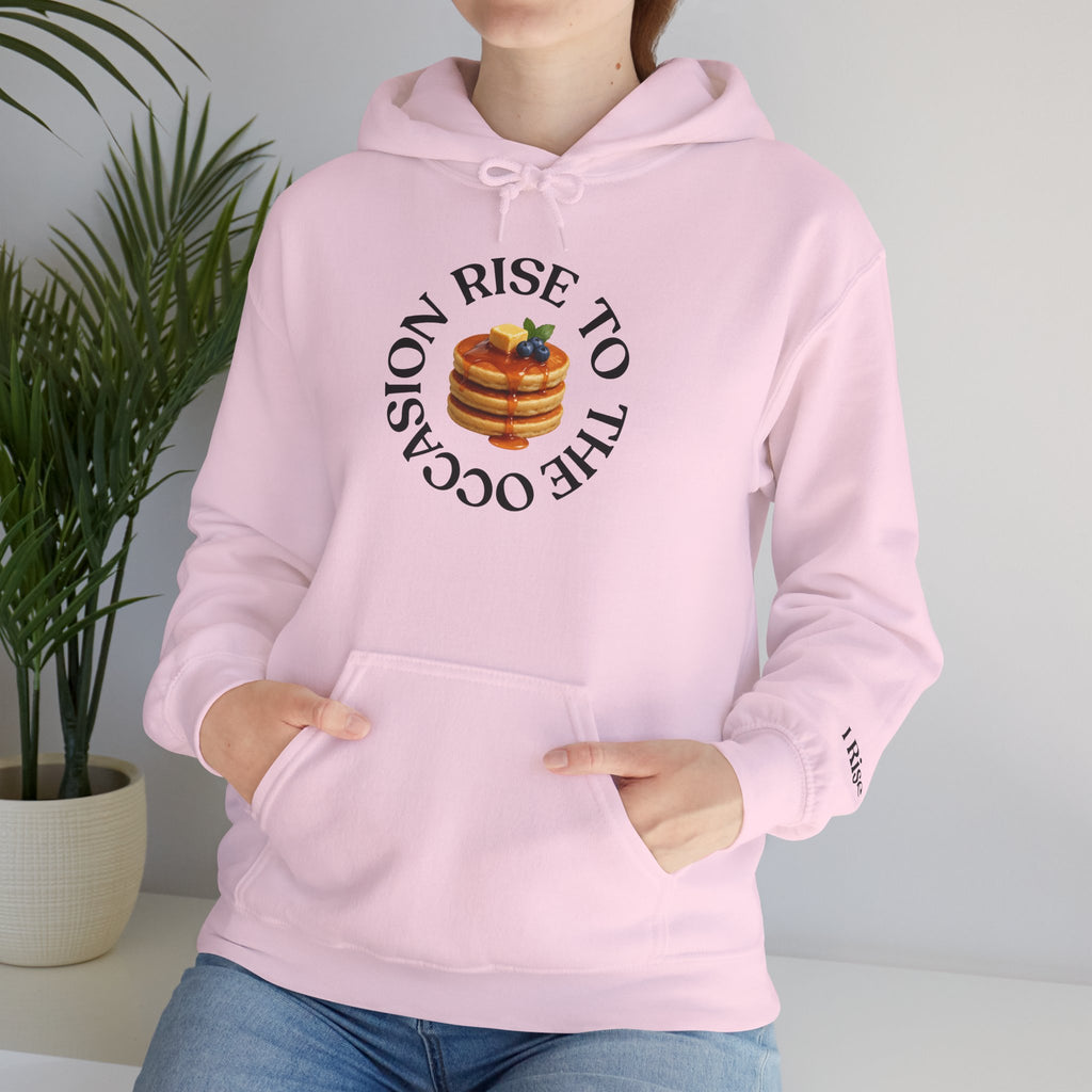 Rise to the Occasion Sweatshirt Hoodie