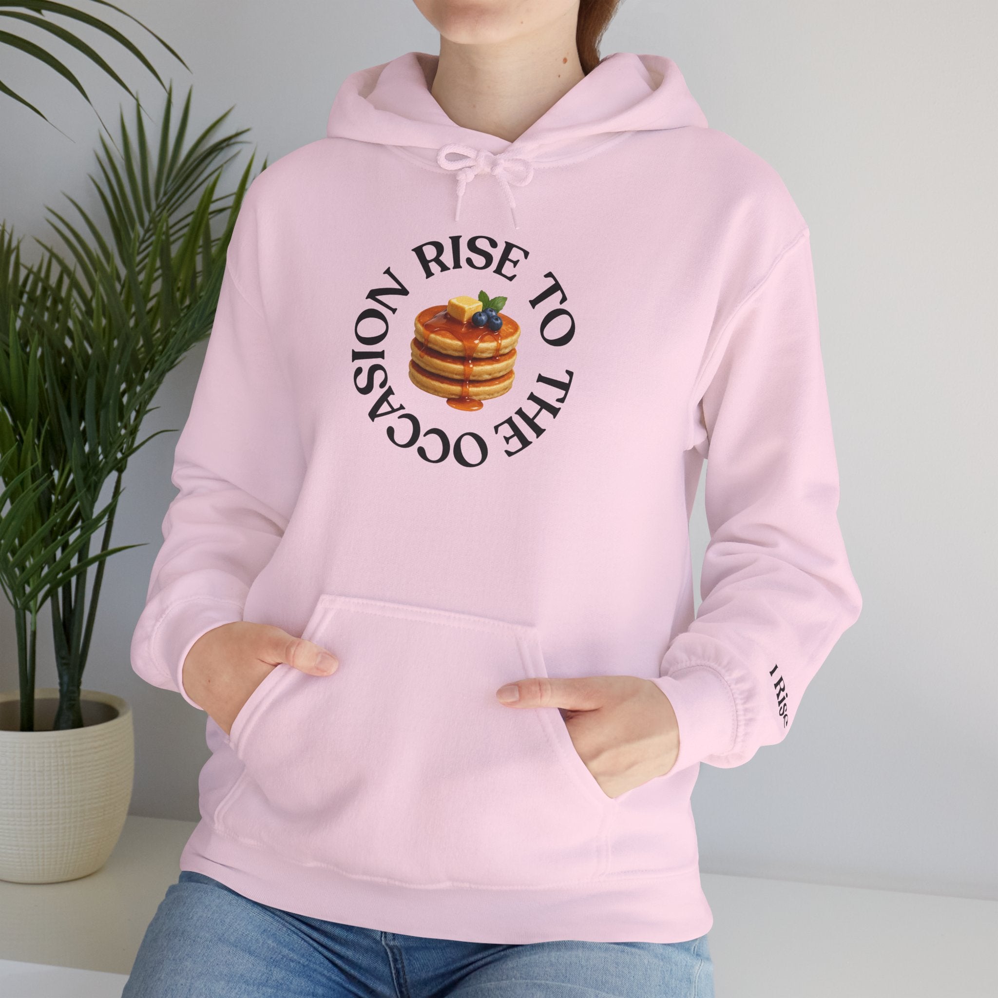 Rise to the Occasion Sweatshirt Hoodie