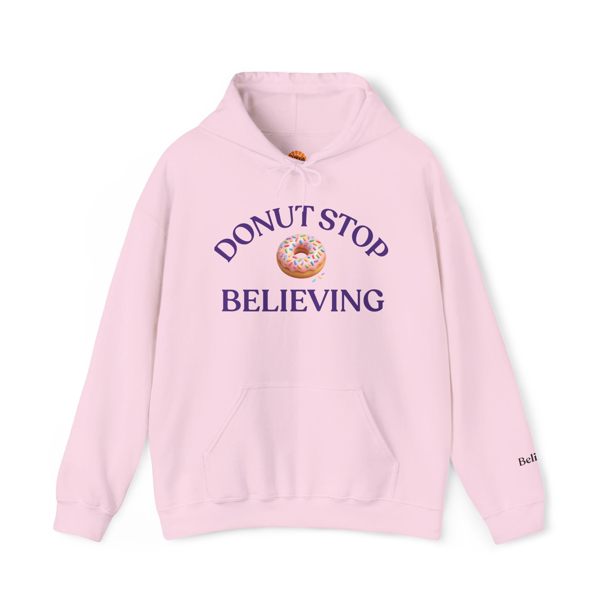 Donut Stop Believing Hoodie Sweatshirt
