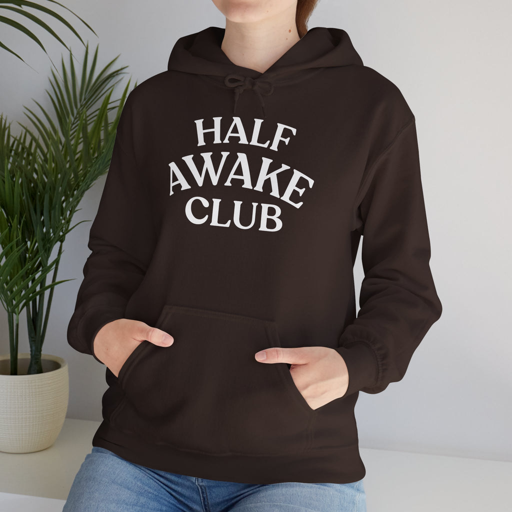 Half Awake Club Hoodie - Cozy Lazy Morning Pullover