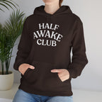 Half Awake Club Hoodie - Cozy Lazy Morning Pullover