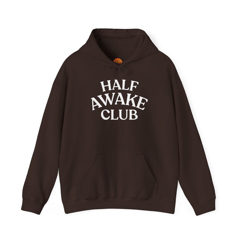 Half Awake Club Hoodie - Cozy Lazy Morning Pullover