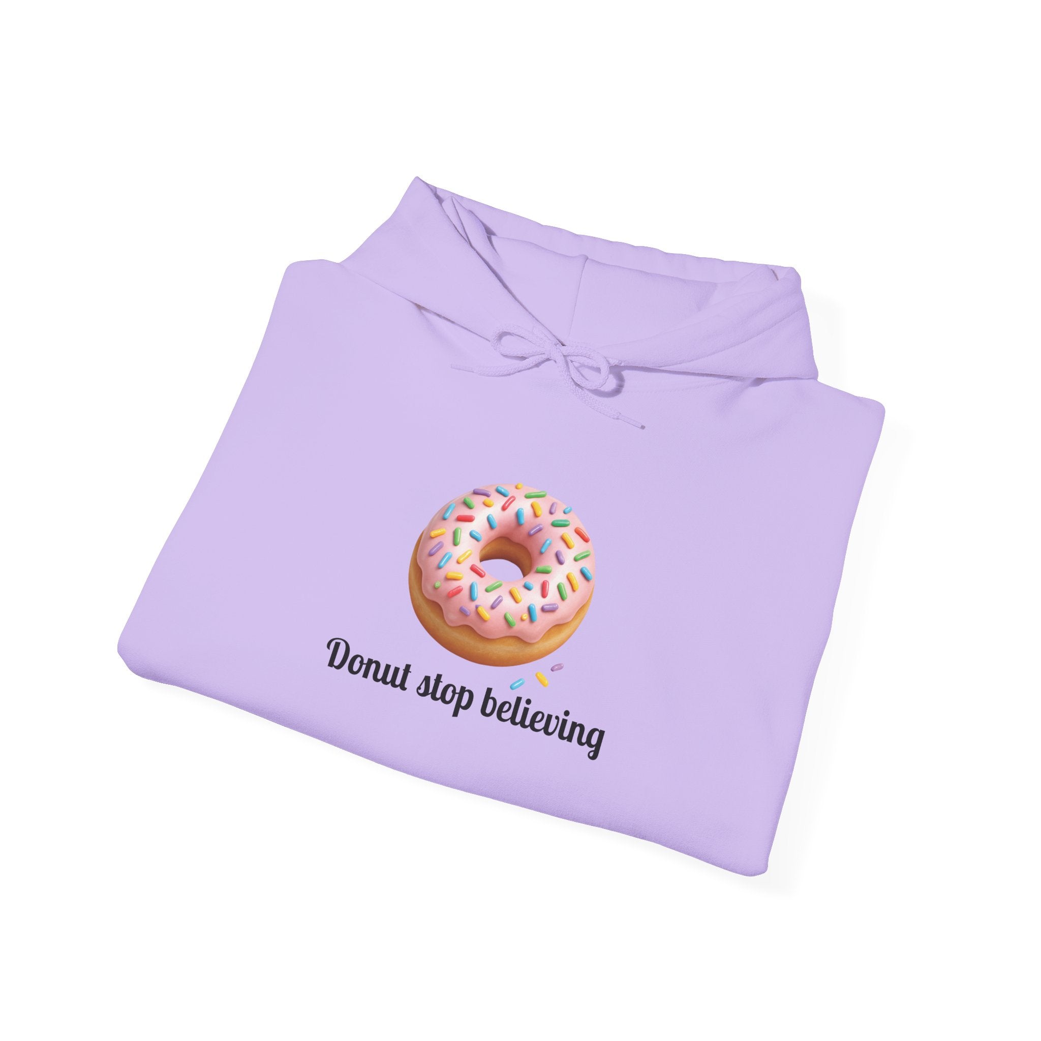 Donut Stop Believing Hoodie Sweatshirt