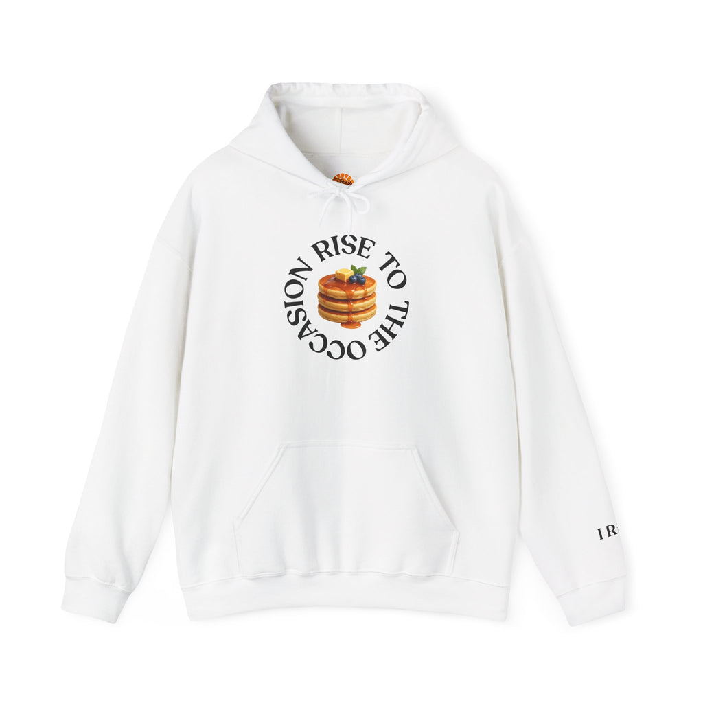 Rise to the Occasion Sweatshirt Hoodie