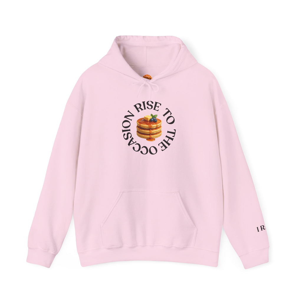 Rise to the Occasion Sweatshirt Hoodie